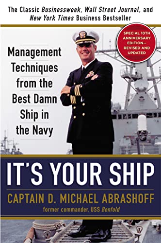 It's Your Ship: Management Techniques from the Best Damn Ship in the Navy (revised) von Grand Central Publishing